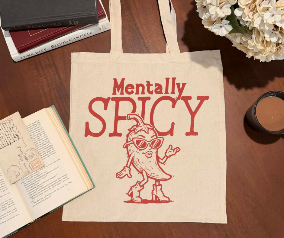 Mentally Spicy Canvas Tote Bag
